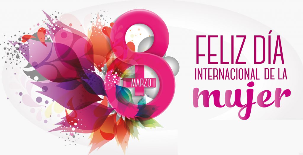 8 de Marzo: Día Internacional de la Mujer